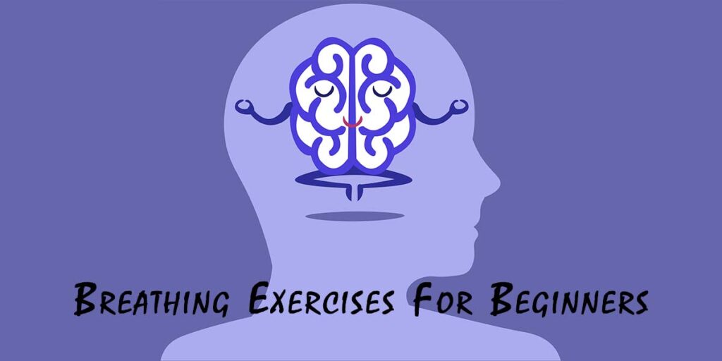 Breathing exercises for anxiety for beginners