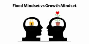 Read more about the article The Battle of Mindsets: Growth Mindset vs Fixed Mindset Explained