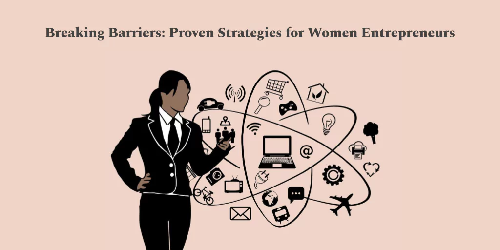 You are currently viewing Discover Proven Strategies for Women Entrepreneurs