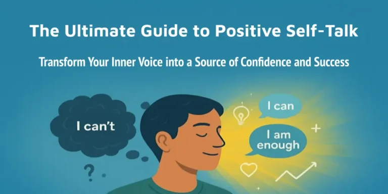 Read more about the article The Ultimate Guide to Self-Talk: How Positive Self-Talk Transforms Your Mindset, Confidence and Life